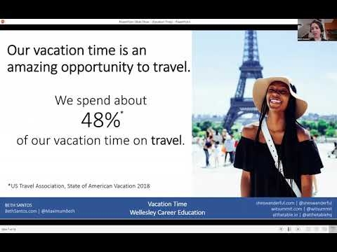 Vacation Time: how the way you travel can change the way you work (Webinar, March 2019) 假期:你的旅行方式如何改变你的工作方式(网络研讨会,2019年3月)