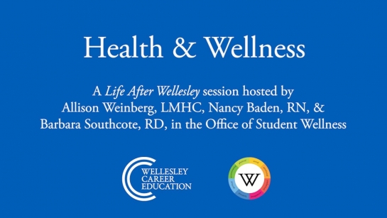 健康,amp;健康(Wellesley研讨会后的生活)