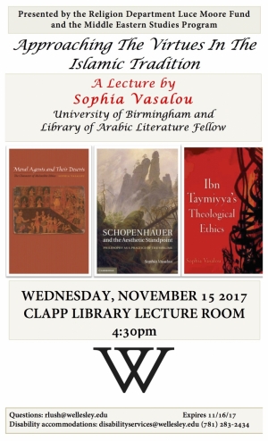 秋天2017 Elisabeth Luce Moore '24 Lecture, Approaching The Virtues In the Islamic Tradition by Sophia Vasalou